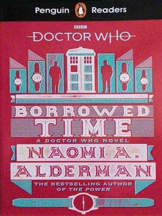 PENGUIN READERS LEVEL 5: DOCTOR WHO BORROWED TIME - Paramount Books   