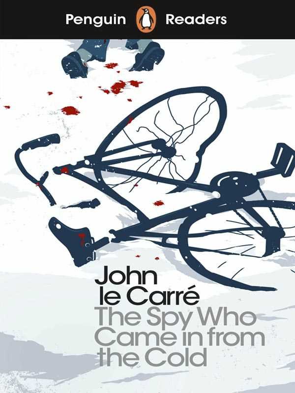 PENGUIN READERS LEVEL-6: THE SPY WHO CAME IN FROM THE COLD