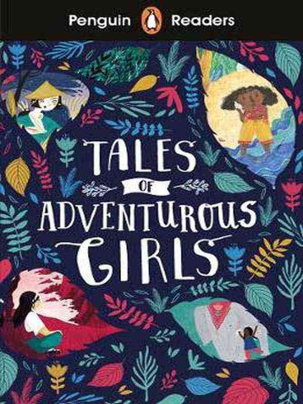 PENGUIN READERS STARTER: LEVEL-1 ADVENTUROUS GIRLS - Paramount Books   