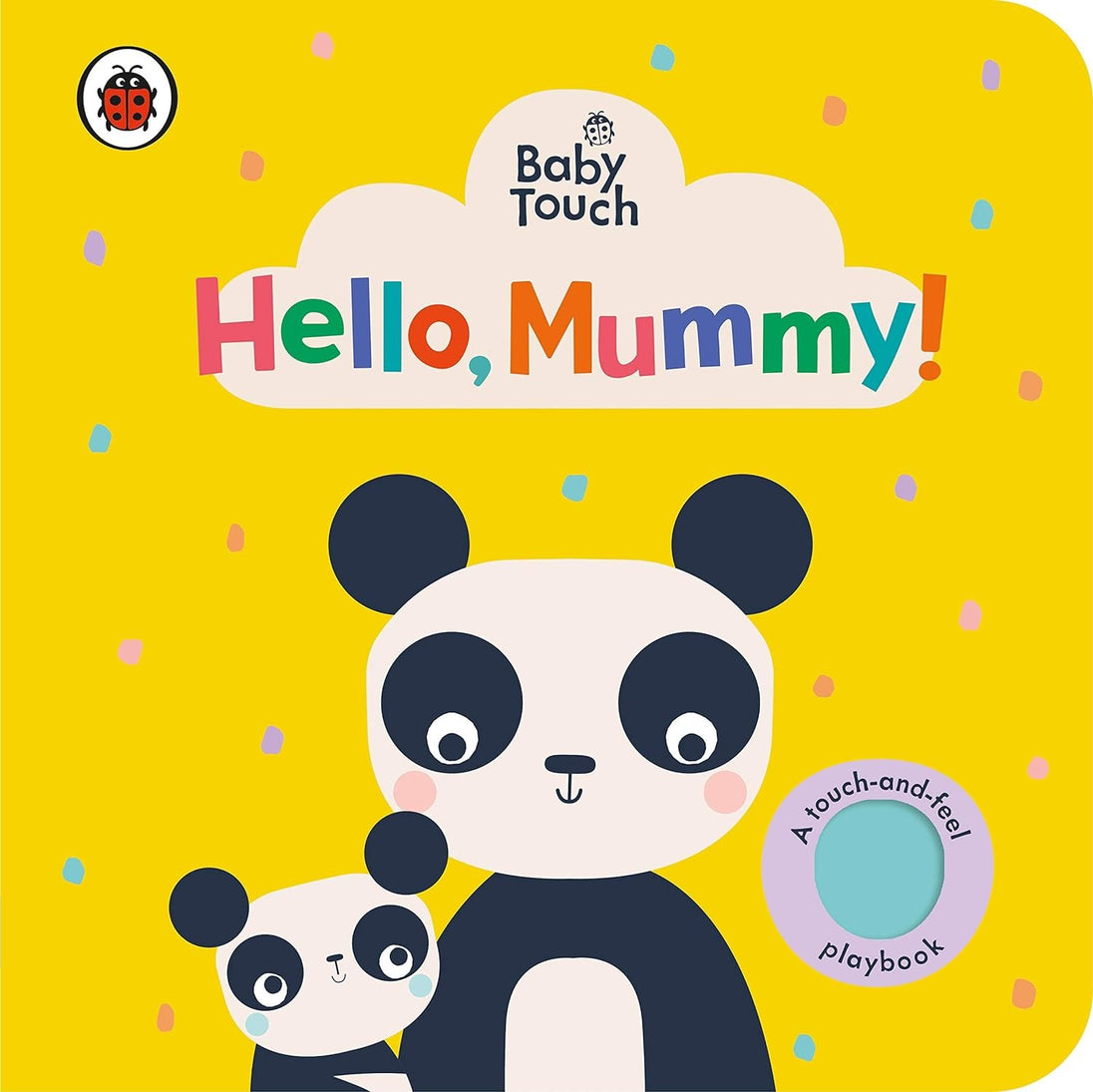 BABY TOUCH: HELLO, MUMMY! - Paramount Books   