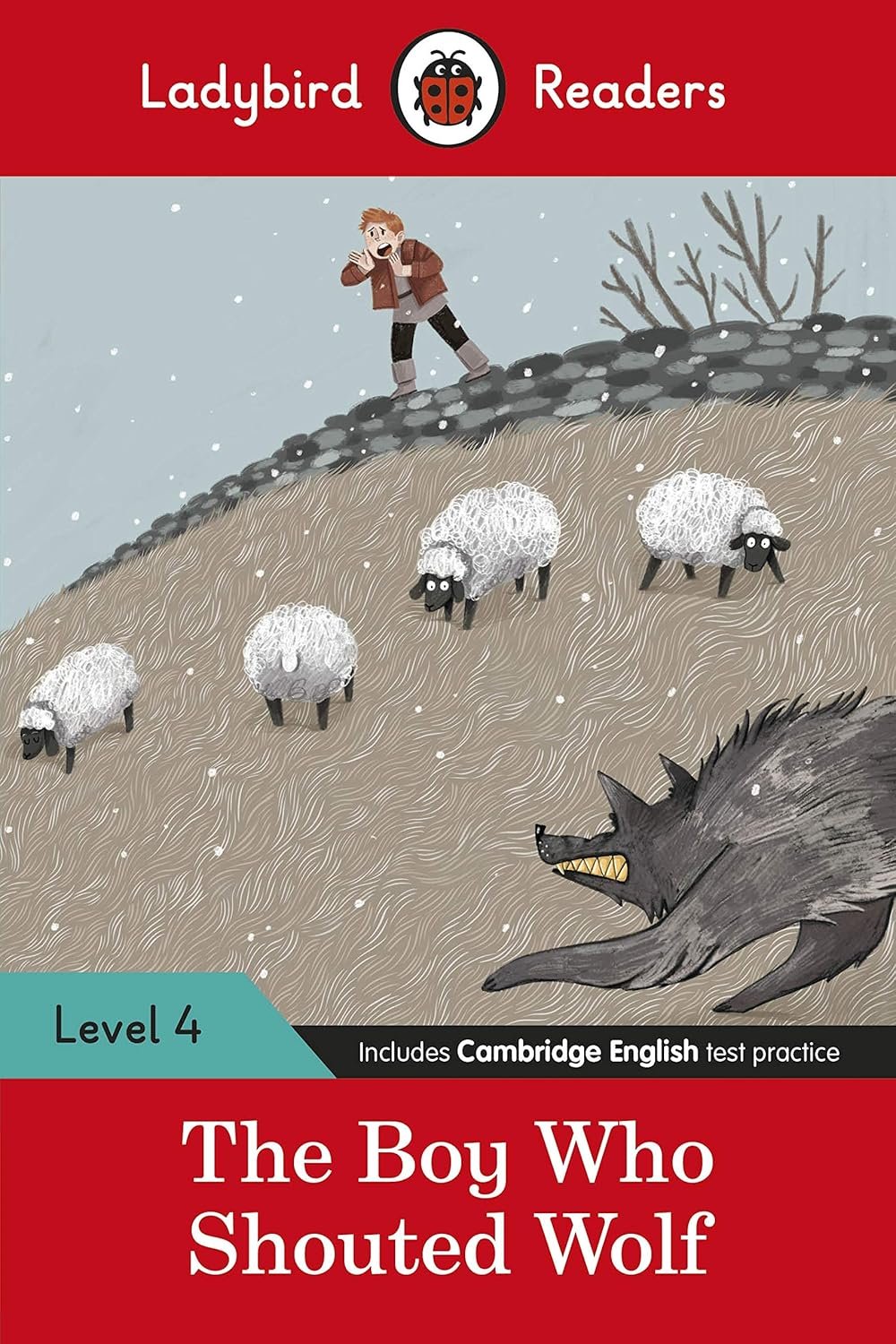 LADYBIRD READERS LEVEL-4: THE BOY WHO SHOUTED WOLF