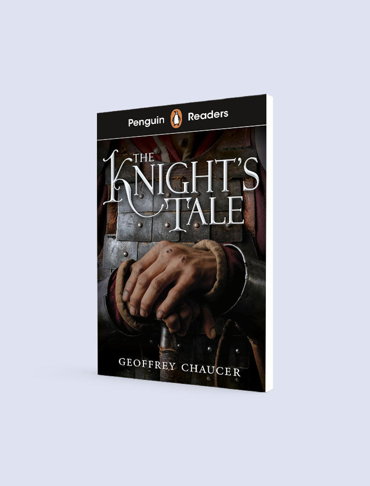 PENGUIN READERS STARTER LEVEL: THE KNIGHT'S TALE (ELT GRADED READER)