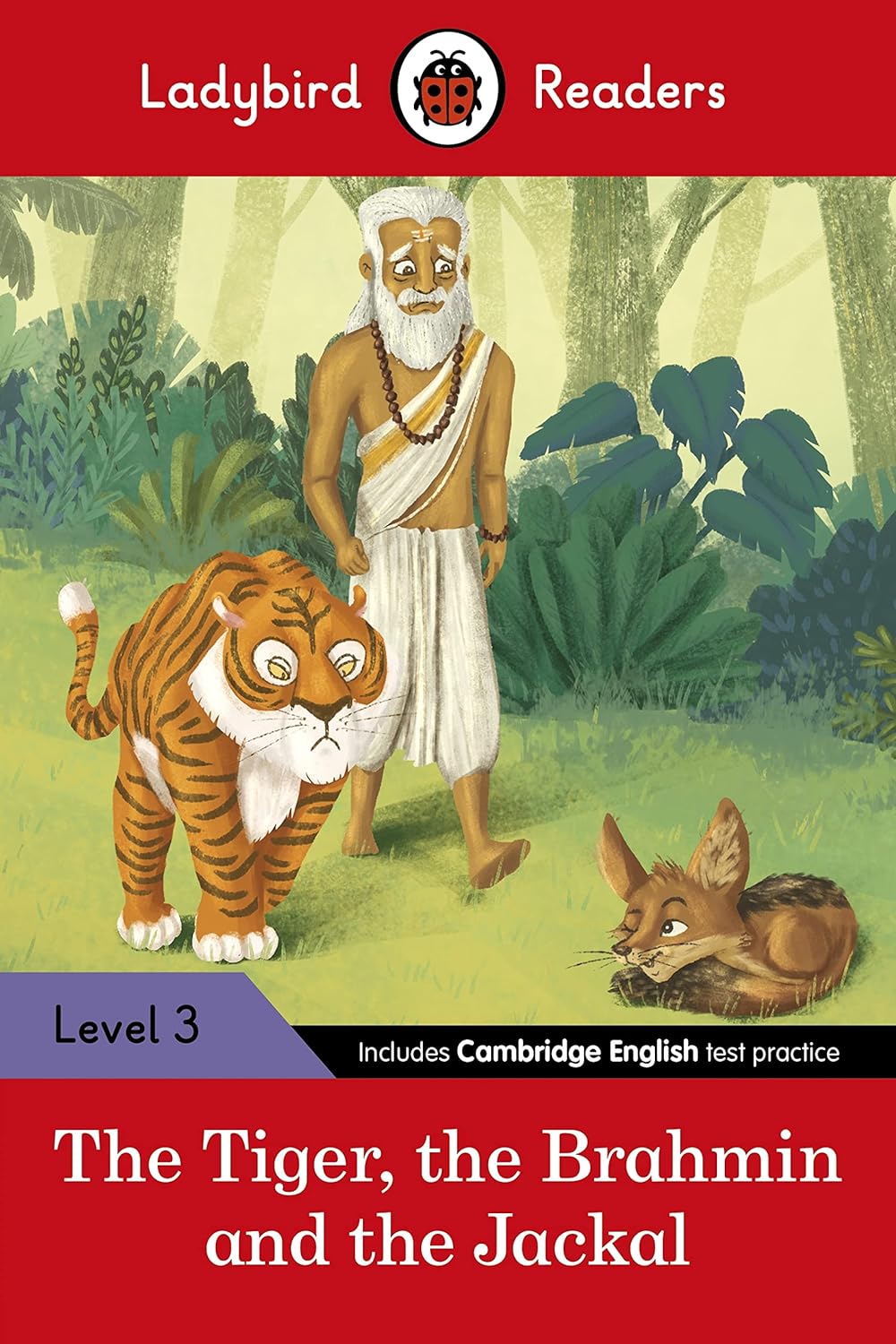 LADYBIRD READERS: LEVEL-3 TALES FROM INDIA - THE TIGER, THE BRAHMIN AND THE JACKAL (ELT GRADED READER)