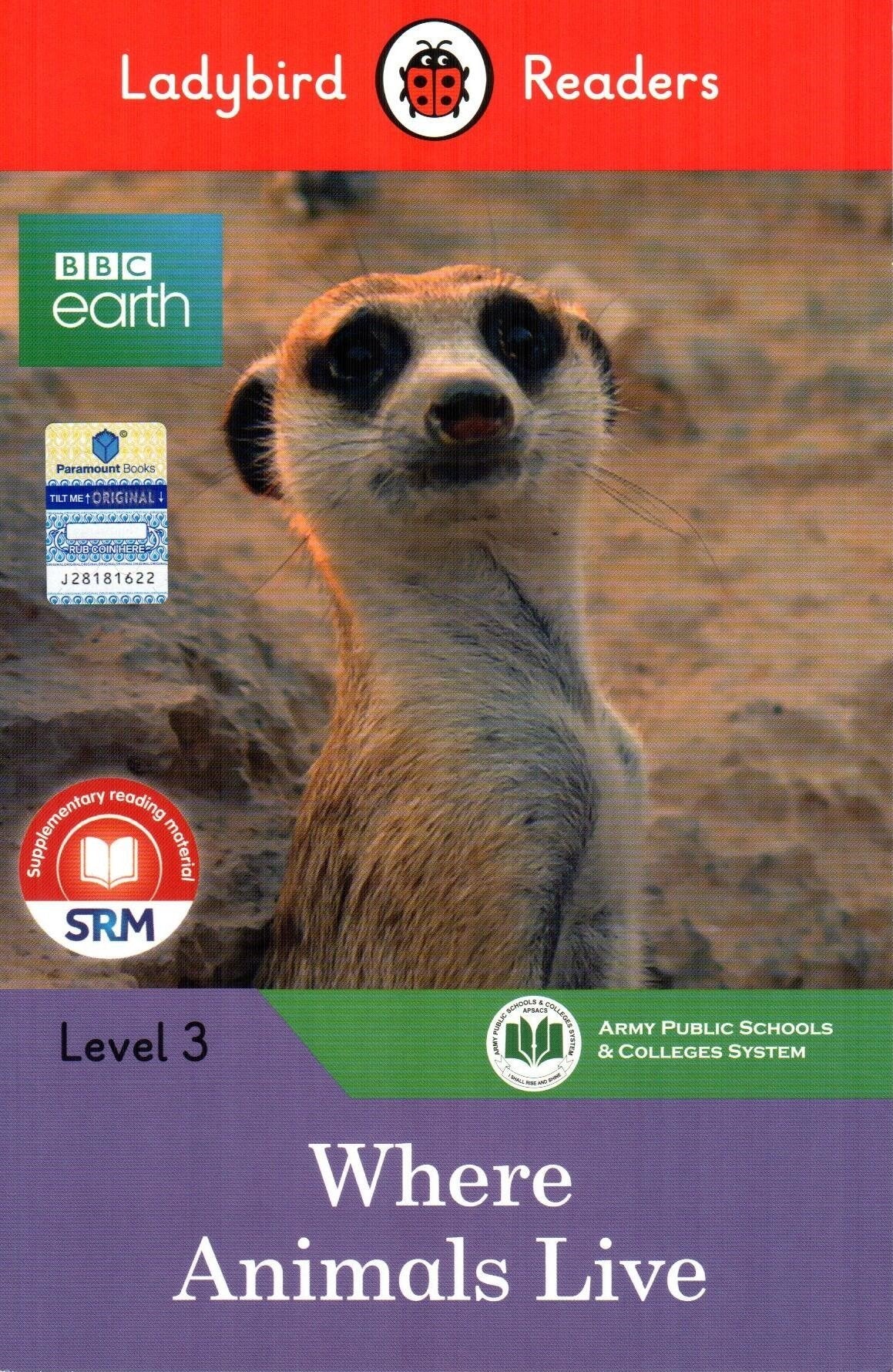 LADYBIRD READERS: LEVEL-3 BBC EARTH WHERE ANIMAL LIVE (APSACS EDITION) (NOC)
