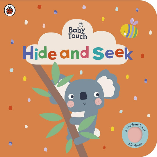 BABY TOUCH: HIDE AND SEEK A TOUCH-AND-FEEL PLAYBOOK - Paramount Books   