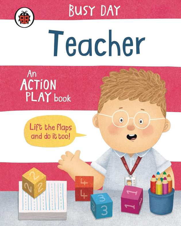BUSY DAY: TEACHER AN ACTION PLAY BOOK