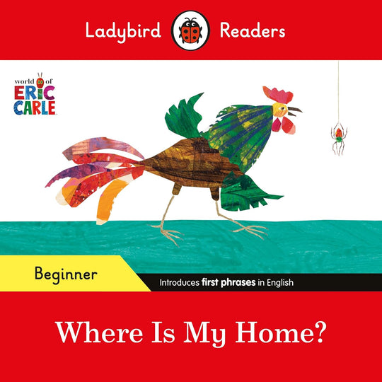 LADYBIRD READERS BEGINNER LEVEL: WHERE IS MY HOME? (ELT GRADED READER)