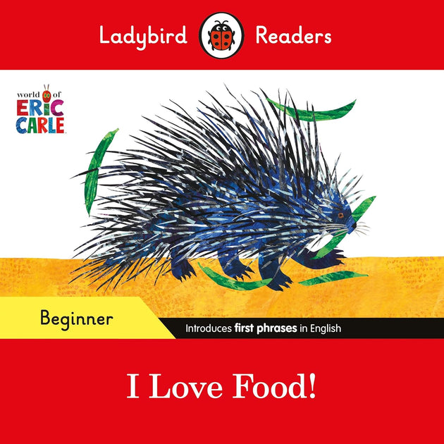 Ladybird Readers I Love Food by Eric Carle book cover