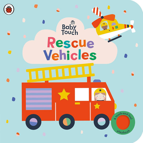 LB BABY TOUCH: RESCUE VEHICLES A TOUCH-AND-FEEL PLAYBOOK
