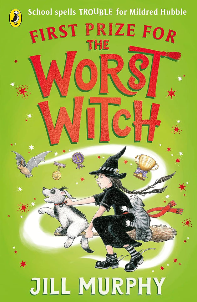 FIRST PRIZE FOR THE WORST WITCH, SCHOOL SPELLS TROUBLE FOR MILDRED HUBBLE