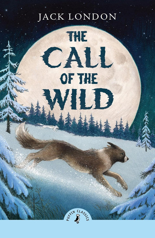 Puffin Classics The Call of the Wild by Jack London cover