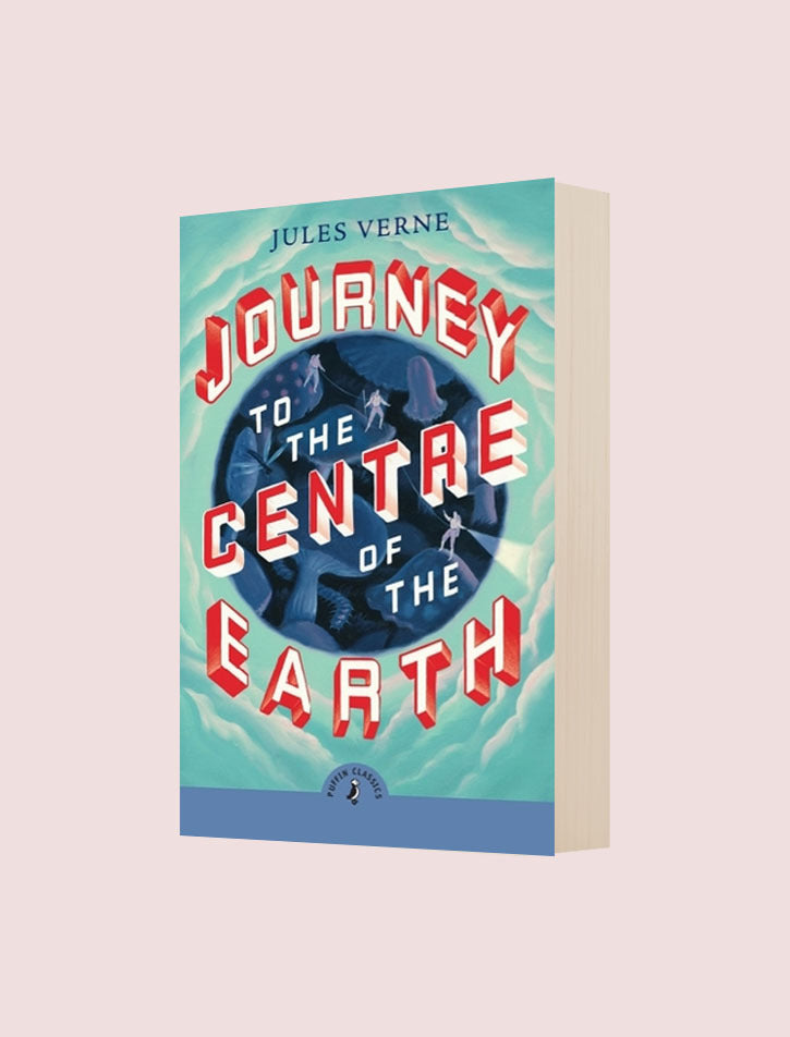 PUFFIN CLASSICS: JOURNEY TO THE CENTRE OF THE EARTH