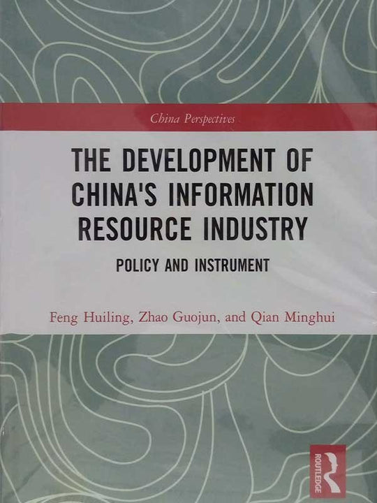 THE DEVELOPMENT OF CHINA'S INFORMATION RESOURCE INDUSTRY (CHINA PERSPECTIVES) 2 VOLS SET - Paramount Books   