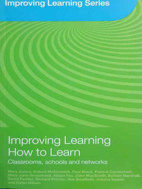 IMPOVING LEARNING HOW TO LEARN CLASSROOM SCHOOL & NETWORKS - Paramount Books   