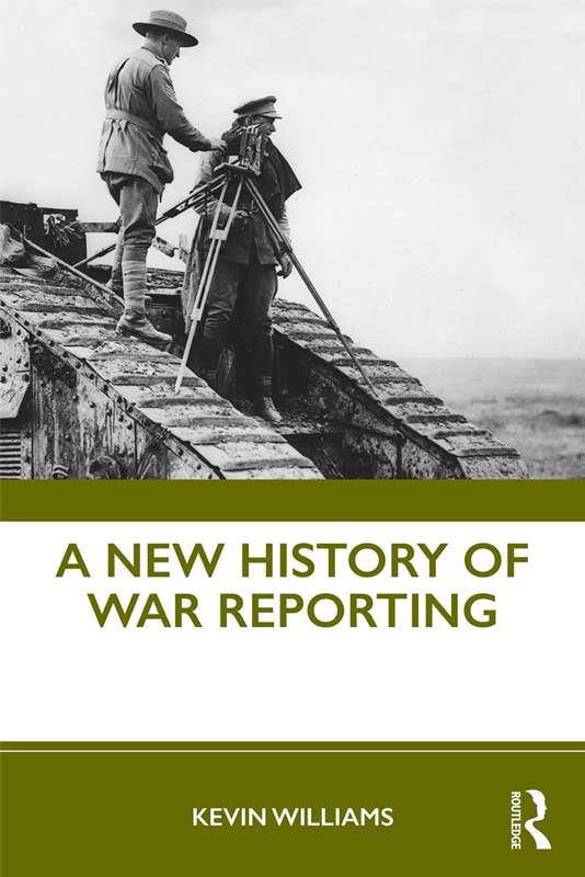 A NEW HISTORY OF WAR REPORTING - Paramount Books   