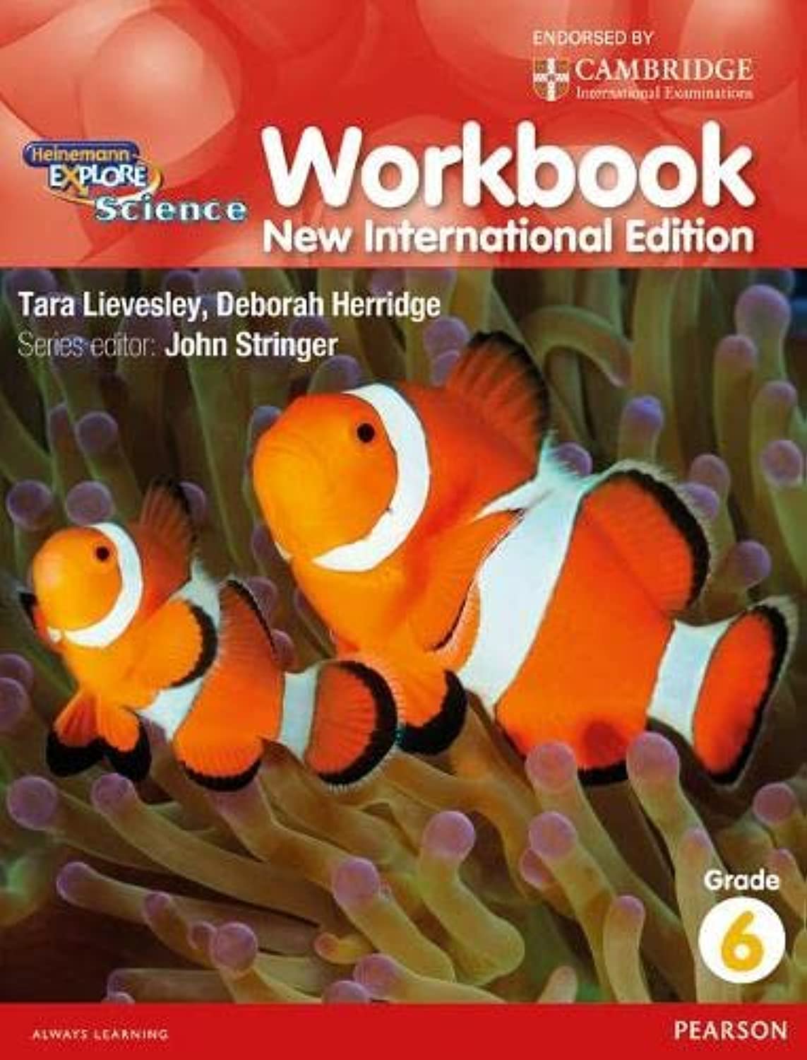 HEINEMANN EXPLORE SCIENCE: WORKBOOK GRADE-6 (NEW INTERNATIONAL ED)