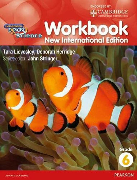 HEINEMANN EXPLORE SCIENCE: WORKBOOK GRADE-6 (NEW INTERNATIONAL ED)