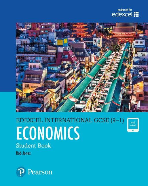EDEXCEL INTERNATIONAL GCSE (9-1) ECONOMICS STUDENT BOOK