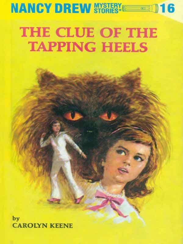 NANCY DREW MYSTERY STORIES 16: THE CLUE OF THE TAPPING HEELS - Paramount Books   