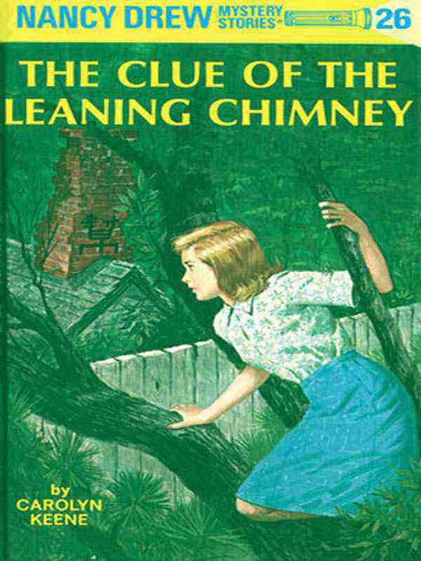 NANCY DREW MYSTERY STORIES 26: THE CLUE OF THE LEANING CHIMNEY - Paramount Books   