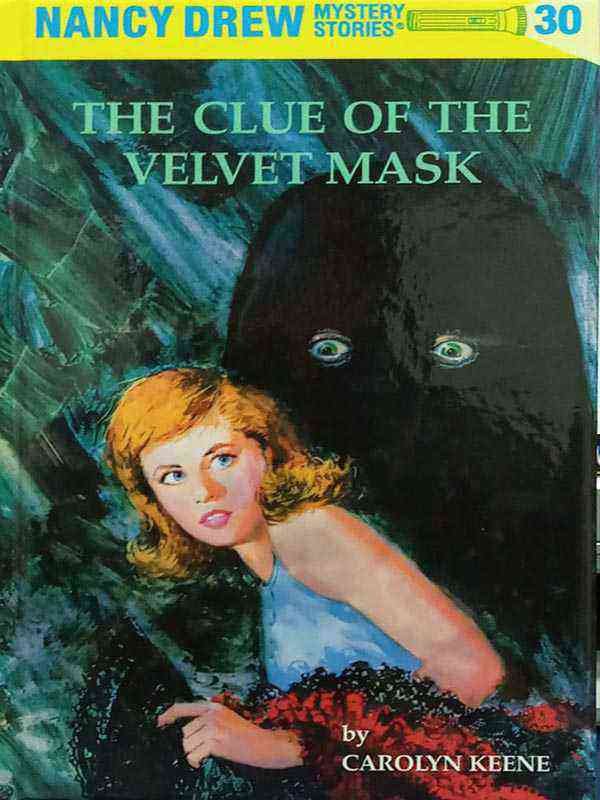 NANCY DREW MYSTERY STORIES 30: THE CLUE OF THE VELVET MASK - Paramount Books   