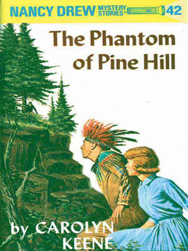 NANCY DREW MYSTERY STORIES 42: THE PHANTOM OF PINE HILL - Paramount Books   