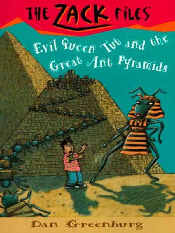 THE ZACK FILES 16: EVIL QUEEN TUT AND THE GREAT ANT PYRAMIDS - Paramount Books   