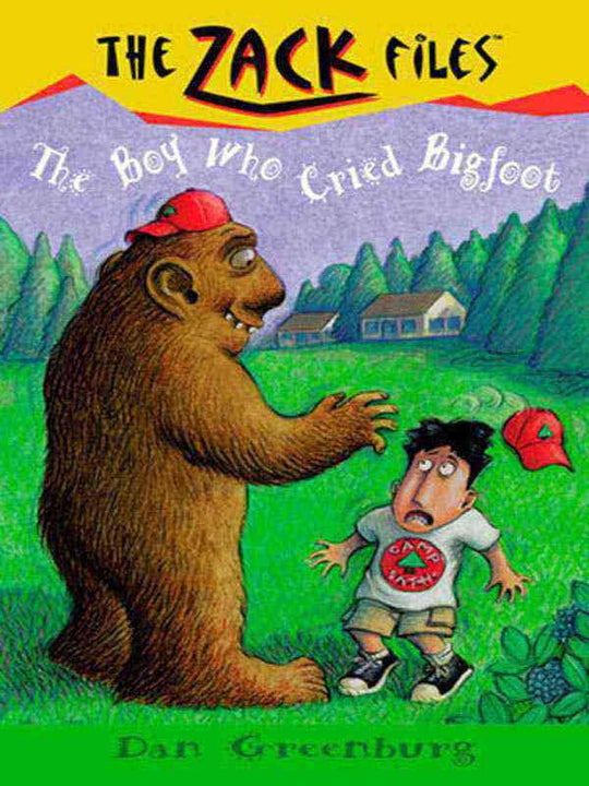 THE ZACK FILES 19: THE BOY WHO CRIED BIG FOOT - Paramount Books   