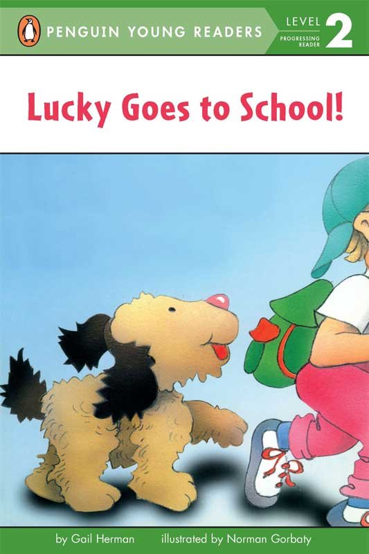 PYR LEVEL-2: LUCKY GOES TO SCHOOL (PROGRESSING READER) - Paramount Books   