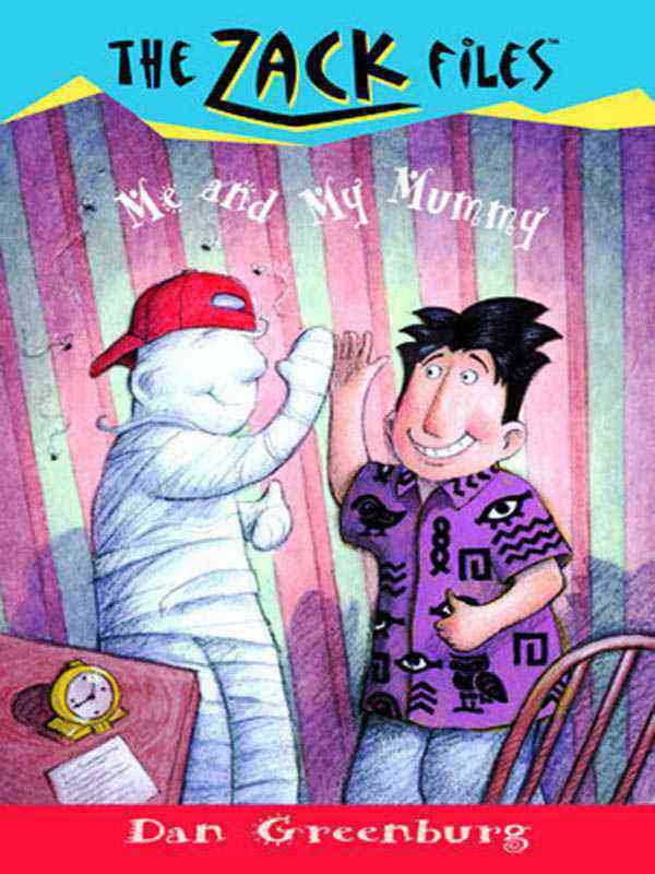 THE ZACK FILES 26: ME AND MY MUMMY