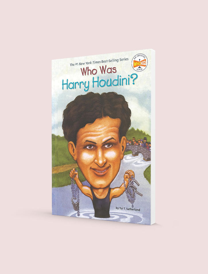 WHO WAS HARRY HOUDINI?