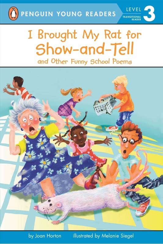 PYR LEVEL-3: I BROUGHT MY RAT FOR SHOW-AND-TELL AND OTHER FUNNY SCHOOL POEMS (TRANSITIONAL READER) - Paramount Books   