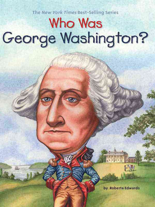 WHO WAS GEORGE WASHINGTON? - Paramount Books   