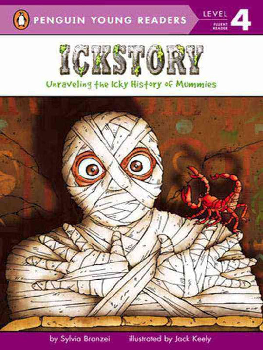 PYR LEVEL-4: ICKSTORY UNRAVELING THE HISTORY OF MUMMIES AROUND THE WORLD (FLUENT READER) - Paramount Books   