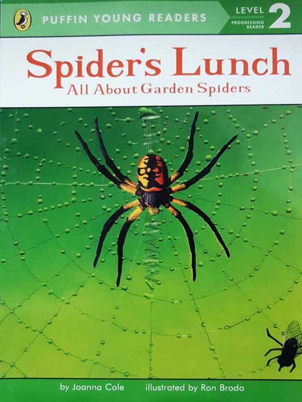 PYR LEVEL-2: SPIDER'S LUNCH ALL ABOUT GARDEN SPIDERS (PROGRESSING READER) - Paramount Books   