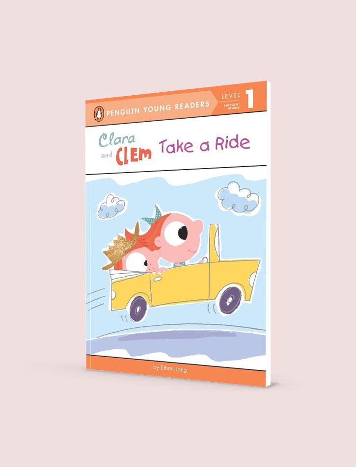 PYR LEVEL-1: CLARA AND CLEM TAKE A RIDE (EMERGENT READER)