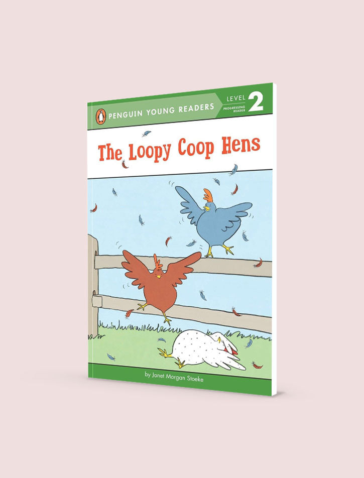 PYR LEVEL-2: THE LOOPY COOP HENS (PROGRESSING READER)