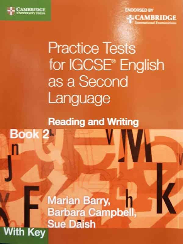 PRACTICE TESTS FOR IGCSE ENGLISH AS A SECOND LANGUAGE: READING AND WRITING BOOK 2 , WITH KEY - Paramount Books   