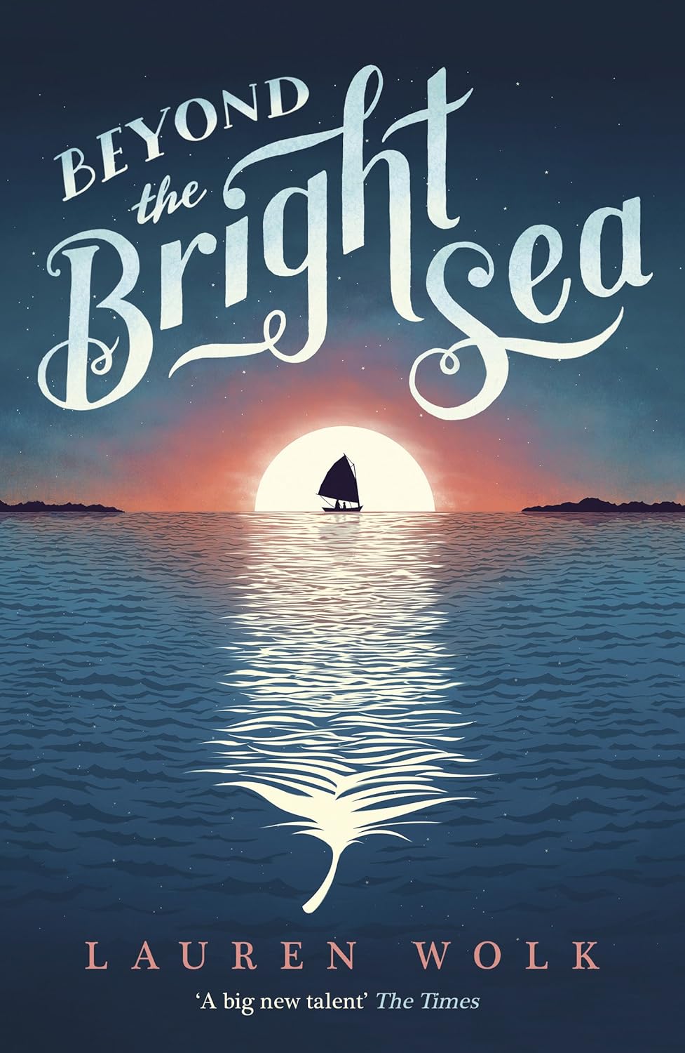 BEYOND THE BRIGHT SEA