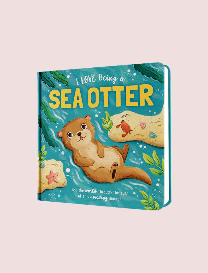 STORY TIME-PADDED: I LOVE BEING A SEA OTTER (US EDITION)