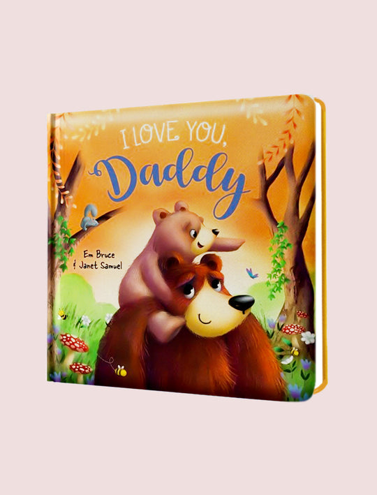 STORY TIME-PADDED: I LOVE YOU DADDY