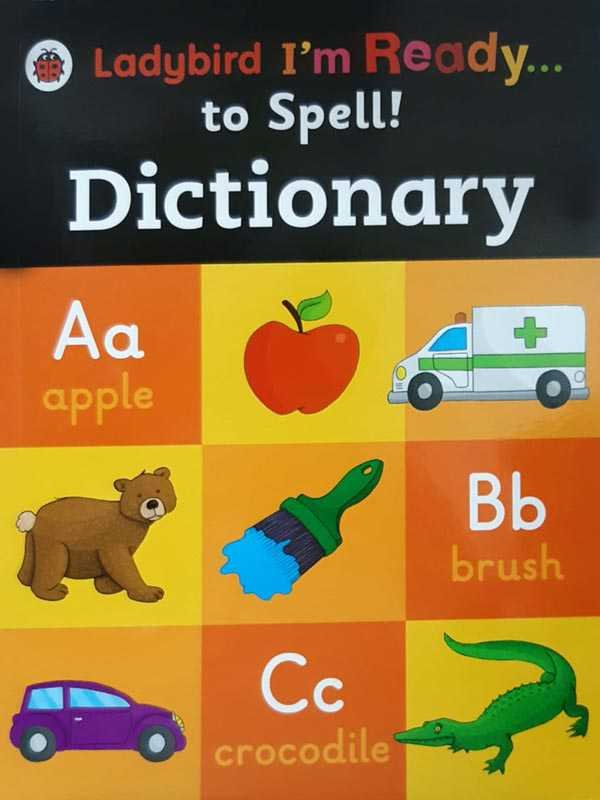 LADYBIRD I'M READY: TO SPELL! DICTIONARY - Paramount Books   