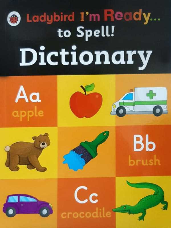 LADYBIRD I'M READY: TO SPELL! DICTIONARY