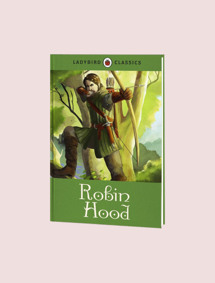 LADYBIRD CLASSICS: ROBIN HOOD