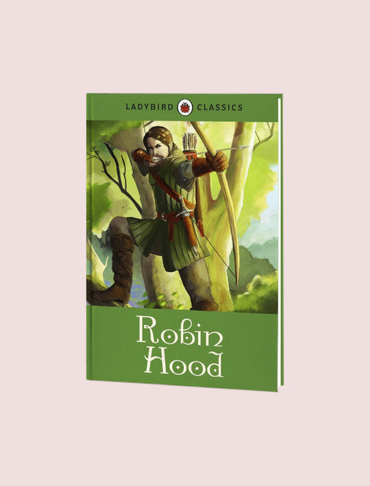 LADYBIRD CLASSICS: ROBIN HOOD