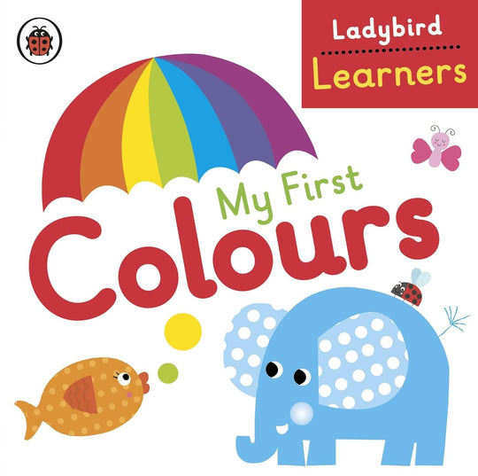 LADYBIRD LEARNERS: MY FIRST COLOURS - Paramount Books   