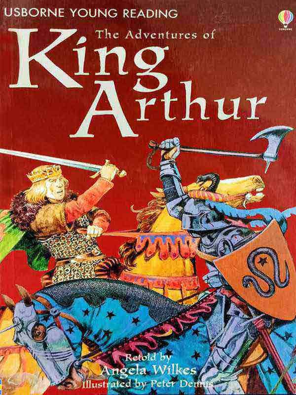 USBORNE YOUNG READING: THE ADVENTURES OF KING ARTHUR - Paramount Books   