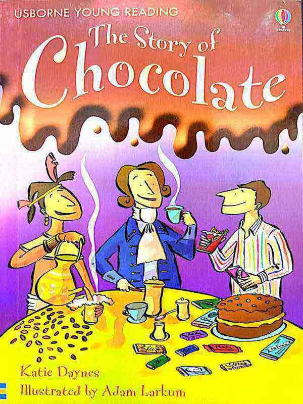 USBORNE YOUNG READING: THE STORY OF CHOCOLATE - Paramount Books   