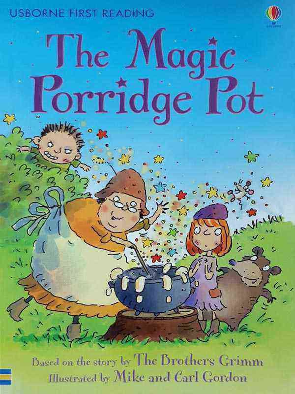 USBORNE FIRST READING: LEVEL-3 THE MAGIC PORRIDGE POT - Paramount Books   