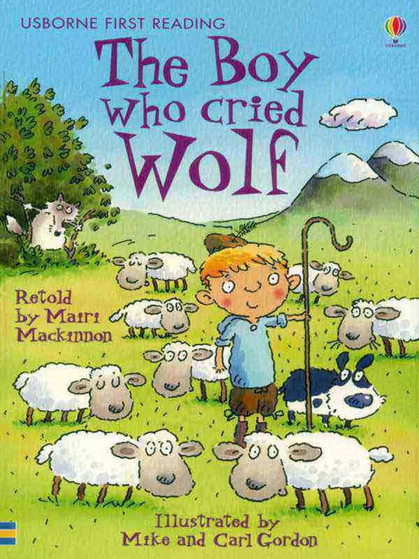 USBORNE FIRST READING: LEVEL-3 THE BOY WHO CRIED WOLF - Paramount Books   